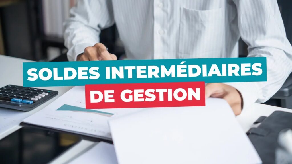 Tableau des soldes intermédiaires de gestion avec marge, valeur ajoutée et excédent brut d'exploitation